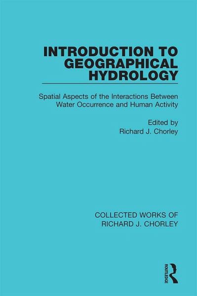 Introduction to Geographical Hydrology (eBook, PDF) Introduction to Geographical Hydrology (eBook, PDF)