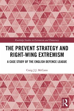 The Prevent Strategy and Right-wing Extremism (eBook, ePUB) - McCann, Craig J. J.