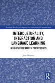 Interculturality, Interaction and Language Learning (eBook, PDF) Interculturality, Interaction and Language Learning (eBook, PDF)
