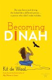 Becoming Dinah (eBook, ePUB)