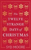 The Twelve Strange Days of Christmas (eBook, ePUB)