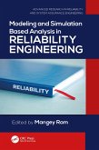 Modeling and Simulation Based Analysis in Reliability Engineering (eBook, ePUB)