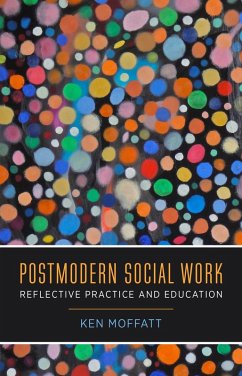 Postmodern Social Work (eBook, ePUB) - Moffatt, Ken