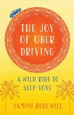 The Joy of Uber Driving (eBook, ePUB)