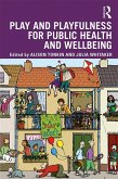 Play and playfulness for public health and wellbeing (eBook, PDF)