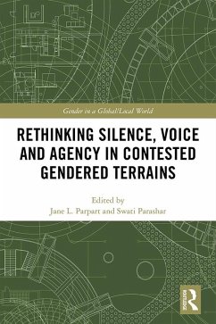 Cover Rethinking Silence, Voice and Agency in Contested Gendered Terrains (eBook, ePUB)