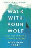 Walk With Your Wolf (eBook, ePUB)