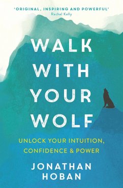 Walk With Your Wolf (eBook, ePUB) - Hoban, Jonathan