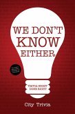 We Don't Know Either (eBook, ePUB)