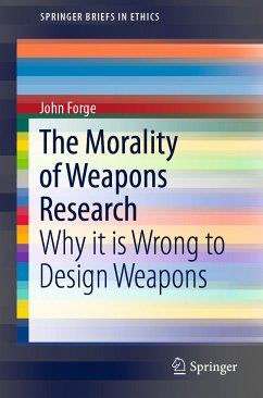 The Morality of Weapons Research (eBook, PDF) - Forge, John