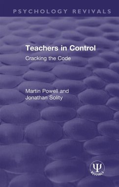 Teachers in Control (eBook, ePUB) - Powell, Martin; Solity, Jonathan