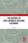 The History of Sino-Japanese Cultural Exchange (eBook, PDF)