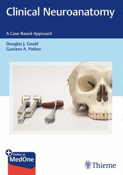 Clinical Neuroanatomy (eBook, PDF) - Gould, Douglas J.; Patino, Gustavo A.
