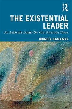 The Existential Leader (eBook, PDF) - Hanaway, Monica