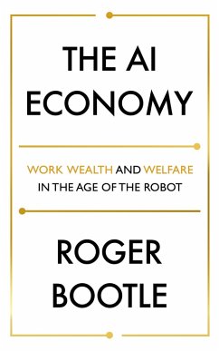 The AI Economy (eBook, ePUB) - Bootle, Roger; Ltd, Roger Bootle