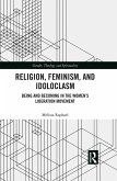 Religion, Feminism, and Idoloclasm (eBook, ePUB)