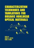 Characterization Techniques and Tabulations for Organic Nonlinear Optical Materials (eBook, ePUB)