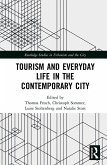 Tourism and Everyday Life in the Contemporary City (eBook, PDF)