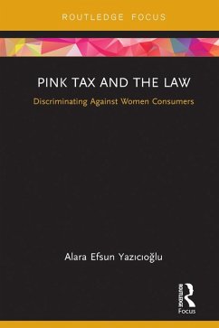 Pink Tax and the Law (eBook, ePUB) - Yazicioglu, Alara Efsun