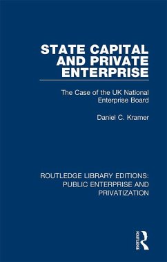 State Capital and Private Enterprise (eBook, ePUB) - Kramer, Daniel C.