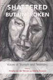 Shattered but Unbroken (eBook, ePUB)