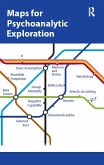 Maps for Psychoanalytic Exploration (eBook, PDF) Maps for Psychoanalytic Exploration (eBook, PDF)