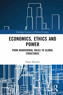 Economics, Ethics and Power (eBook, ePUB) - Ekstedt, Hasse