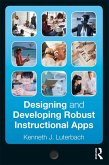 Designing and Developing Robust Instructional Apps (eBook, ePUB)