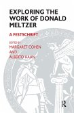 Exploring the Work of Donald Meltzer (eBook, ePUB)