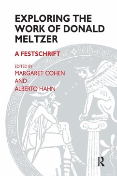 Exploring the Work of Donald Meltzer (eBook, ePUB) - Meltzer, Donald