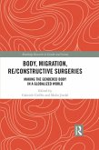 Body, Migration, Re/constructive Surgeries (eBook, PDF)