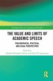The Value and Limits of Academic Speech (eBook, PDF) The Value and Limits of Academic Speech (eBook, PDF)