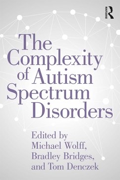 The Complexity of Autism Spectrum Disorders (eBook, PDF)