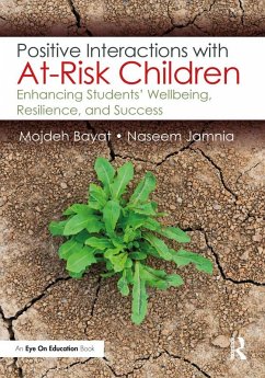 Positive Interactions with At-Risk Children (eBook, PDF) - Bayat, Mojdeh; Jamnia, Naseem