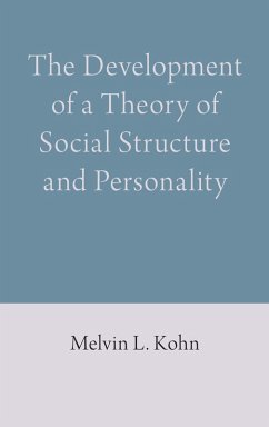 The Development of a Theory of Social Structure and Personality (eBook, ePUB) - Kohn, Melvin L.