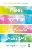 Using Positive Psychology Every Day (eBook, PDF)