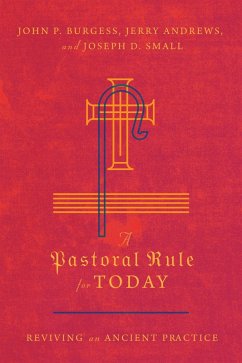 Pastoral Rule for Today (eBook, ePUB) - Burgess, John P.