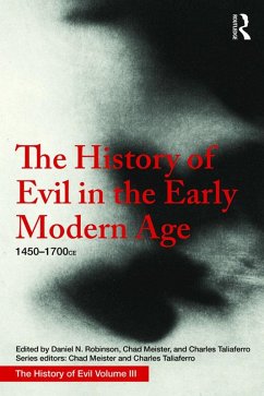 The History of Evil in the Early Modern Age (eBook, ePUB) - Robinson, Daniel