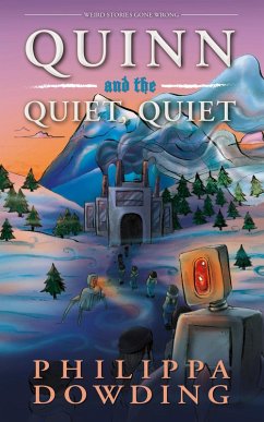 Quinn and the Quiet, Quiet (eBook, ePUB) - Dowding, Philippa