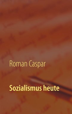 Sozialismus heute (eBook, ePUB) - Caspar, Roman