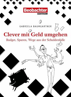 Clever mit Geld umgehen (eBook, PDF) - Baumgartner, Gabriela