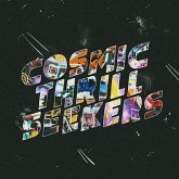 Cosmic Thrill Seekers (Vinyl) Cosmic Thrill Seekers (Vinyl)