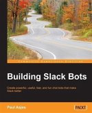 Building Slack Bots (eBook, PDF)