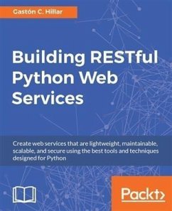 Building RESTful Python Web Services (eBook, PDF) - Hillar, Gaston C.