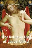 Unknown Life of Jesus Christ (eBook, PDF)