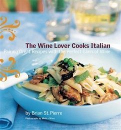 Wine Lover Cooks Italian (eBook, PDF) - Pierre, Brian St.