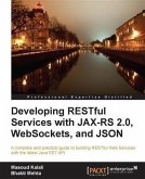 Developing RESTful Services with JAX-RS 2.0, WebSockets, and JSON (eBook, PDF)