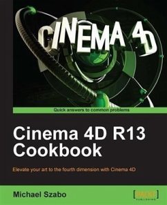 Cinema 4D R13 Cookbook (eBook, PDF) Cover Cinema 4D R13 Cookbook (eBook, PDF)