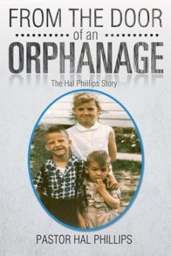 From The Door of An Orphanage (eBook, ePUB) - Phillips, Pastor Hal