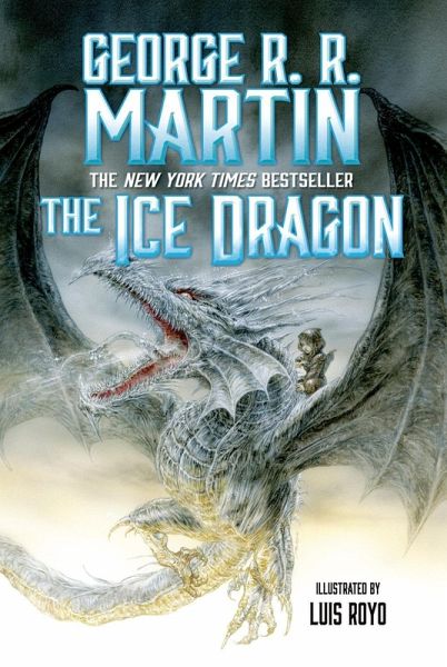 The Ice Dragon (eBook, ePUB Enhanced) The Ice Dragon (eBook, ePUB Enhanced)
